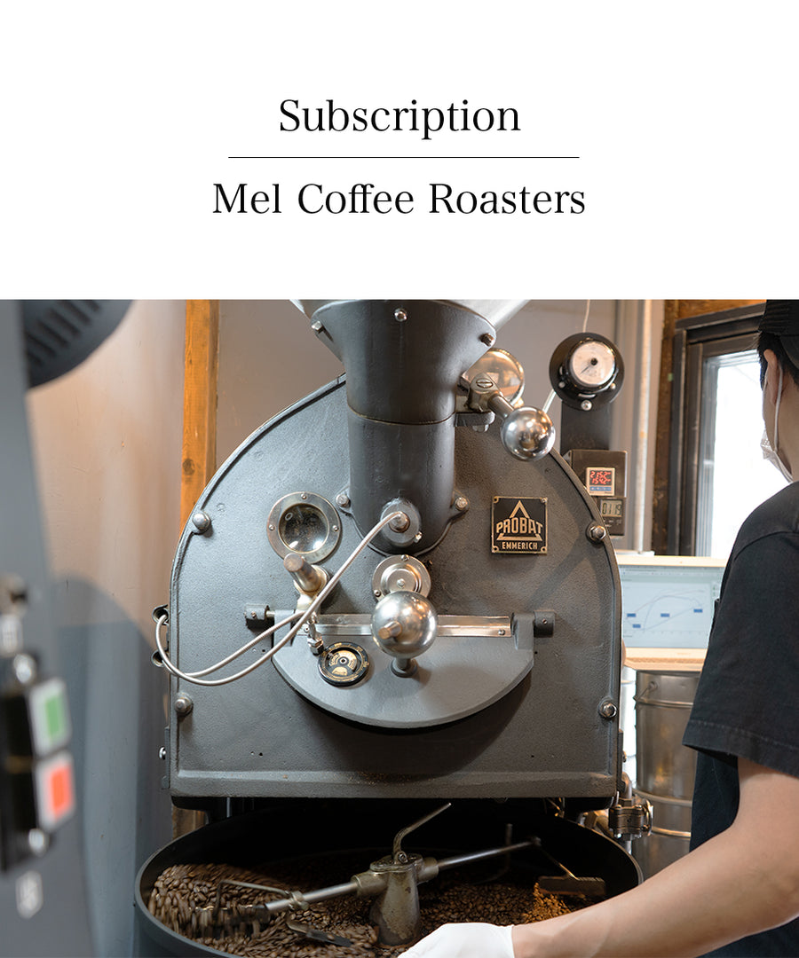 Mel Coffee Roasters [ Subscription ] 250g×4bags FREE SHIPPING